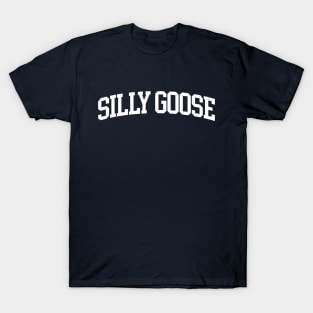 silly goose T-Shirt